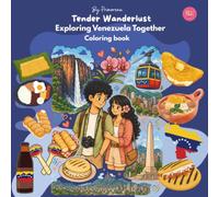 Tender Wanderlust Exploring Venezuela Together Coloring Book