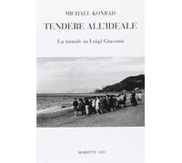 Tendere all'ideale. La morale di Luigi Giussani