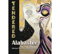 Tendered Alabaster: The Stillness Beyond Erosion