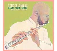 Tenderlonious - Ragas From Lahore - Improvisations With Jaubi