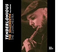 Tenderlonious - The Shakedown feat. The 22archestra