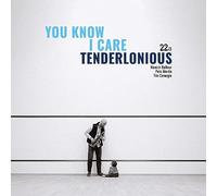 Tenderlonious - You Know I Care