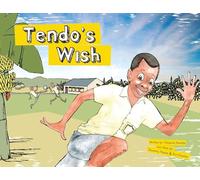 Tendo's Wish, A Pay it Forward Story In Uganda!: In Uganda!