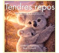 Tendres repos: Une expérience pour se déposer et se sentir en sécurité