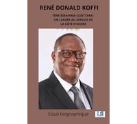 Téné Birahima Ouattara: Un leader au service de la Côte d’Ivoire