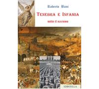 Tenebra e Infamia sotto il nazismo di Roberto Bani, 2022, Youcanprint