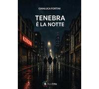 Tenebra è la notte
