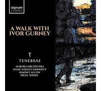 TENEBRAE - A WALK WITH IVOR GURNEY