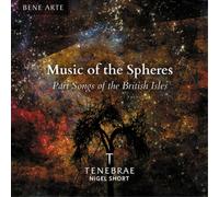 Tenebrae Music of the Spheres: Part Songs of the British Isles (CD) Album