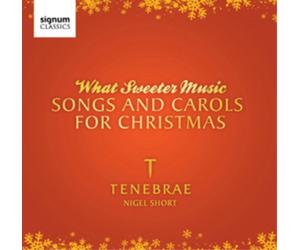 Tenebrae What Sweeter Music: Songs and Carols for Christmas (CD) Album