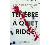 Tenebre a Quiet Ridge