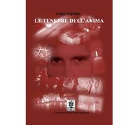 TENEBRE DELL'ANIMA (LE) - Angelino Luigi - 2024 - Cavinato