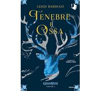 Tenebre e ossa. GrishaVerse