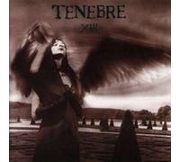TENEBRE - XIII