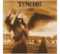 Tenebre - XiII