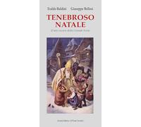 Tenebroso Natale. Il lato oscuro della grande festa
