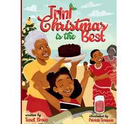 Teneil Brown Trini Christmas is the Best (Tascabile)
