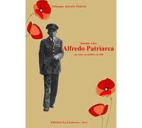 Tenente AArs Alfredo Patriarca. Un uomo, un militare, un IMI