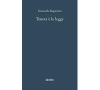 Tenera è la legge
