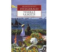 Tenera è la notte. Ediz. integrale