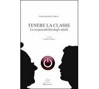 Tenere la classe. La responsabilità degli adulti