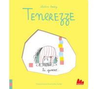 Tenerezze. Ti guardo.... Ediz. a colori