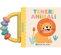 Teneri animali. Sonaglini. Ediz. a colori