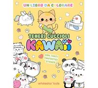 Teneri cuccioli kawaii. Un libro da colorare. Con adesivi. Ediz. illustrata