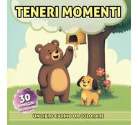 Teneri momenti: Libro carino da colorare per bambini e adulti in un mondo di dolci illustrazioni per rilassarsi e liberare la creatività