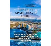 Tenerife, Spain Travel Guide (Pictures, Map, Standard Color Interior): Beaches, Culture, and Adventure in the Canary Islands