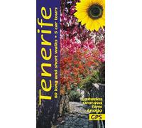 Tenerife Sunflower Walking Guide: 80 long and short walks, 5 car tours
