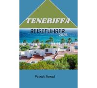 TENERIFFA REISEFÜHRER 2025