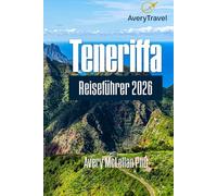 Teneriffa Reiseführer 2026: Erkundung verlassener Dörfer, geheimer Aussichtspunkte und stiller Kapellen abseits der Touristenpfade