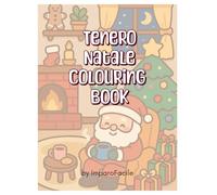 Tenero Natale Colouring Book: 31 pagine a tema Natale da colorare