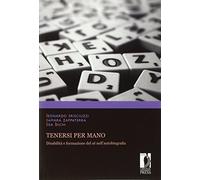 Tenersi per mano. Disabilità e formazione del sé nell'autobiografia