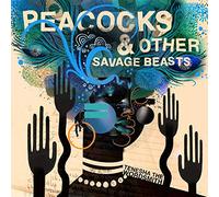 Tenesha The Wordsmith - Peacocks & Other Savage Beasts