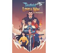 Tenfold Love & War: A Cinematic Read: 10 Mini Movies In One Book