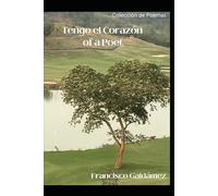 Tengo el Corazón of a Poet