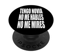 Tengo Novia No Me Hables No Me Mires PopSockets PopGrip Adesivo