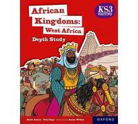 Teni Gogo Katie KS3 History Depth Study: African Kingdoms: West Afri (Tascabile)