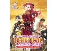 Tenichi The Most Heretical Last Boss Queen: From Villainess to Savio (Tascabile)