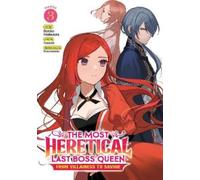 Tenichi The Most Heretical Last Boss Queen: From Villainess to Savio (Tascabile)