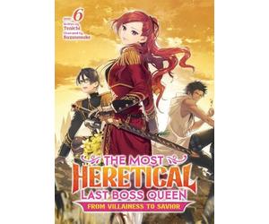 Tenichi The Most Heretical Last Boss Queen: From Villainess to Savio (Tascabile)