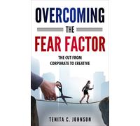 Tenita Johnson Overcoming the Fear Factor (Tascabile)