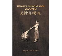 Tenjin shinyo ryu jujutsu (english) - Jose Acaracena