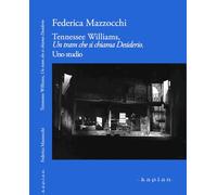 Tennesse Williams, Un tram che si chiama Desiderio. Uno studio