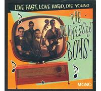 Tennessee Boys - Live Fast Love Hard die Young
