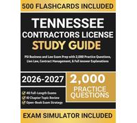 Tennessee Contractors License Study Guide: PSI Business and Law Exam Prep with 2,000 Practice Questions, Lien Law, Contract Management, & Full Answer Explanations