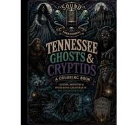 Tennessee Ghosts & Cryptids: A Coloring Book
