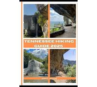 TENNESSEE HIKING GUIDE 2025